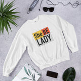She Be Lady Logo Unisex Sweatshirt